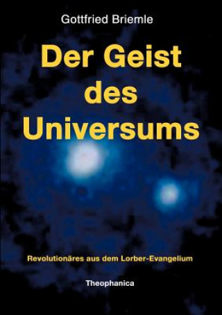 Könyv Geist des Universums Gottfried Briemle