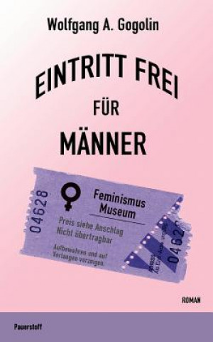 Livre Eintritt frei fur Manner Wolfgang A Gogolin