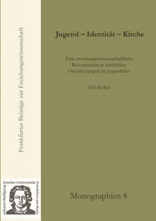 Książka Jugend-Identitat-Kirche Nils K Bel