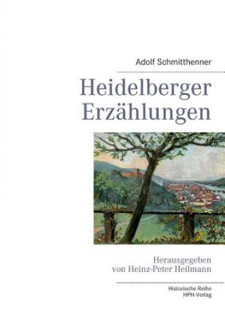 Carte Heidelberger Erzahlungen Adolf Schmitthenner