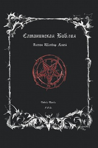 Carte Satanic Bible Anton Szandor LaVey