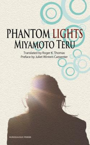 Kniha Phantom Lights and Other Stories by Miyamoto Teru Teru Miyamoto
