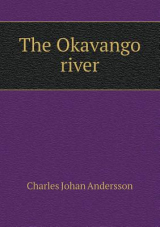 Carte Okavango River Charles Johan Andersson