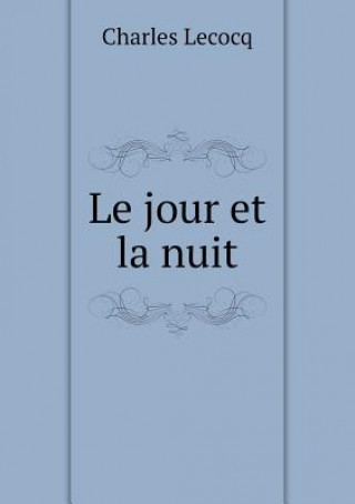 Carte Jour Et La Nuit Charles Lecocq