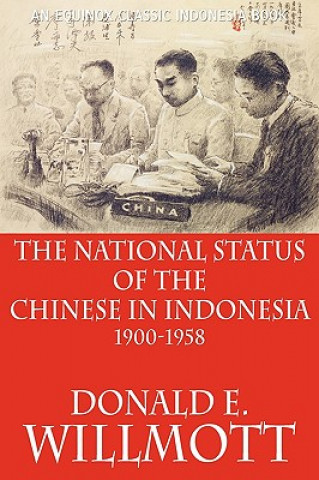 Könyv National Status of the Chinese in Indonesia 1900-1958 Donald E. Willmott