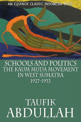Książka Schools and Politics Taufik Abdullah