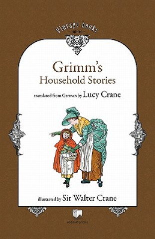 Carte Grimm's Household Stories Brothers Grimm