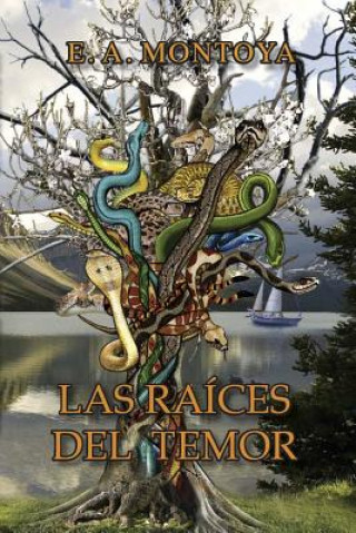 Buch Raices del Temor E A Montoya