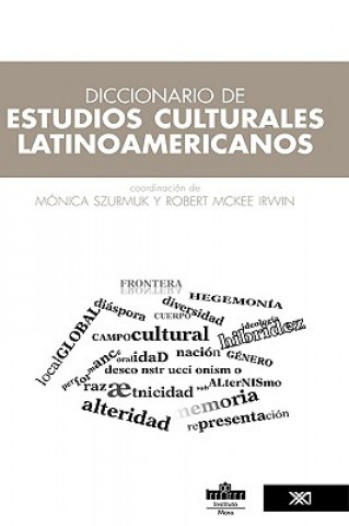 Carte Diccionario de estudios culturales latinoamericanos Robert McKee Irwin