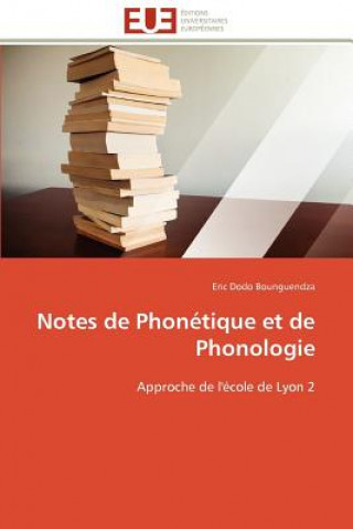 Book Notes de Phon tique Et de Phonologie Eric Dodo Bounguendza