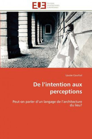 Kniha De l intention aux perceptions Louise Courtial