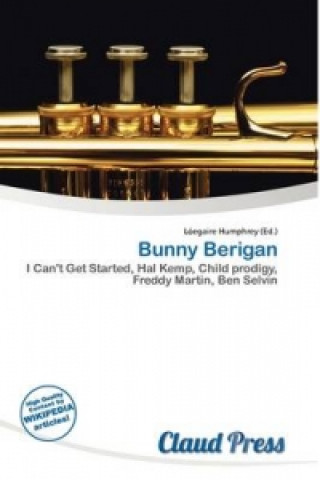Knjiga Bunny Berigan 