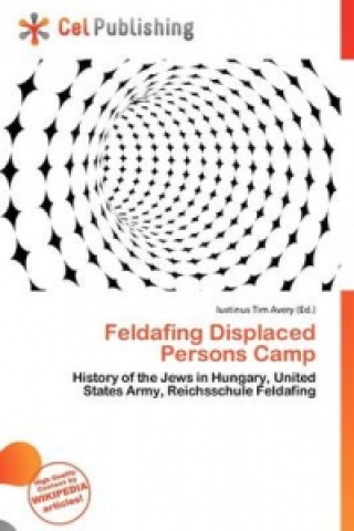 Knjiga Feldafing Displaced Persons Camp 