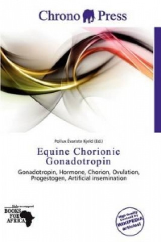 Книга Equine Chorionic Gonadotropin 