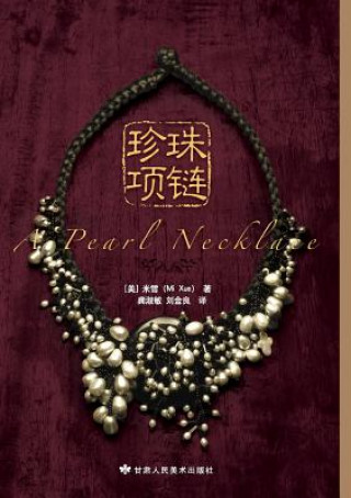Kniha Pearl Necklace Xue Mi