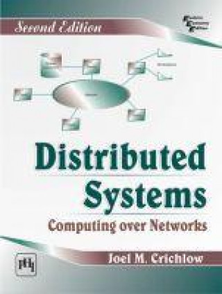 Kniha Distributed Systems Computing Over Networks Joel M. Crichlow