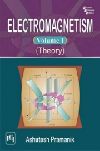 Carte Electromagnetism Volume I (Theory) Ashutosh Pramanik