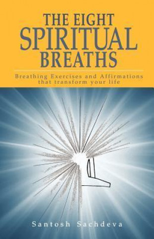 Książka Eight Spiritual Breaths Santosh Sachdeva