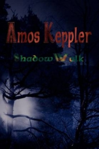 Книга ShadowWalk Amos Keppler