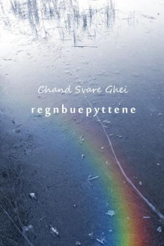 Buch Regnbuepyttene Chand Svare Ghei