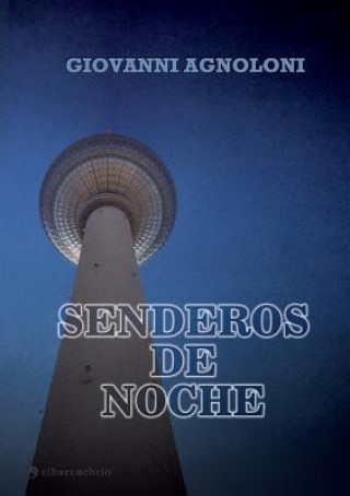 Książka Senderos de Noche Giovanni Agnoloni