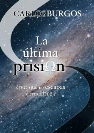 Книга La ultima prisi Carlos Burgos