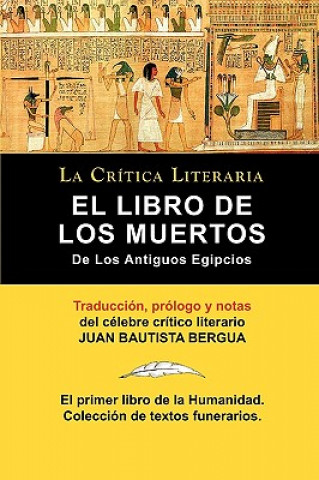 Книга Libro de Los Muertos de Los Antiguos Egipcios Juan Bautista Bergua