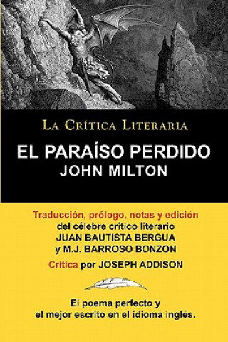 Kniha Paraiso Perdido de John Milton, Coleccion La Critica Literaria Por El Celebre Critico Literario Juan Bautista Bergua, Ediciones Ibericas Professor John (University of Sao Paulo) Milton