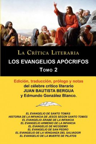 Buch Evangelios Apocrifos Tomo 2, Coleccion La Critica Literaria Por El Celebre Critico Literario Juan Bautista Bergua, Ediciones Ibericas Edmundo Gonzalez Blanco