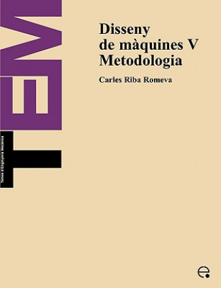 Книга Disseny De Maquines V. Metodologia Carles Riba Romeva