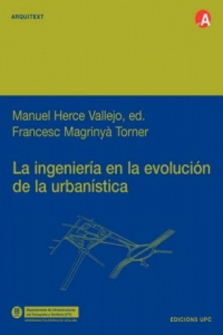 Carte Ingeniera En La Evolucin de La Urbanstica Manuel Herce Vallejo