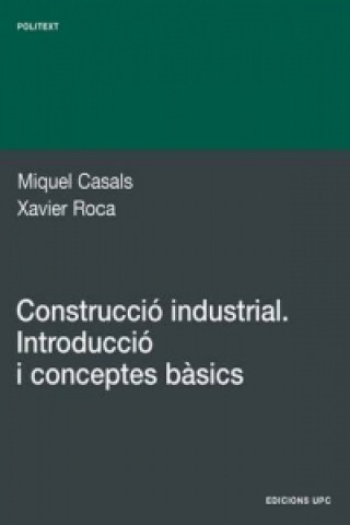 Książka Construccio Industrial. Introduccio I Conceptes Ba Xavier Roca Ramon