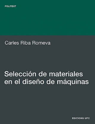 Könyv Seleccin de Materiales En El Diseo de Mquinas Carles Riba Romeva