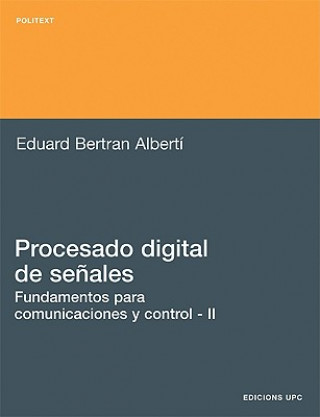 Book Procesado Digital de Seales - 2 Eduard Bertran Albert