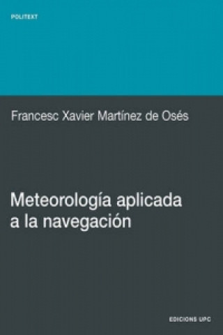 Könyv Meteorologa Aplicada a la Navegacin F Xavier Martinez de Oses