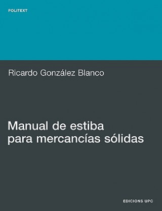 Könyv Manual de Estiba Para Mercancias S Lidas Ricardo Gonz Lez Blanco
