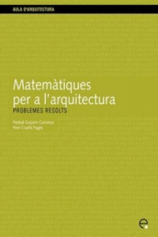 Libro Matematiques Per a L'arquitectura. Problemes Resol Piedad Guijarro Carranza