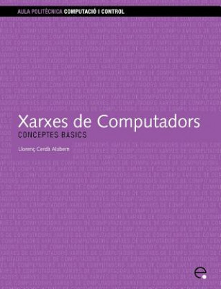 Knjiga Xarxes De Computadors Llorenc Cerda Alabern