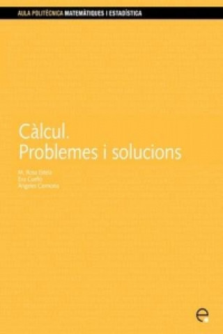 Carte Calcul. Problemes I Solucions Rosa M. Estela Carbonell