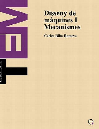 Książka Disseny de Maquines I. Mecanismes Carles Riba Romeva