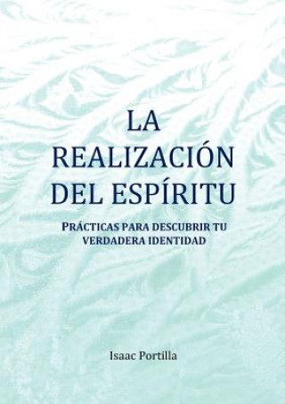 Kniha Realizacion del Espiritu Isaac Portilla