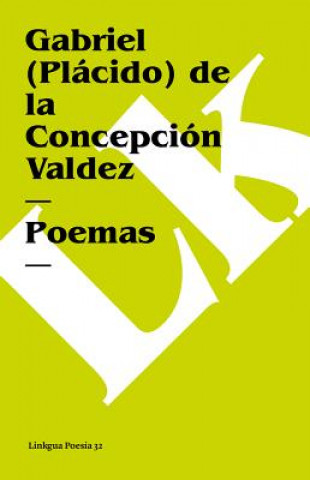 Kniha Poemas de Placido Gabriel (Placido) De La Concepcion Valdez