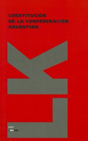 Kniha Constitucion de la Confederacion Argentina Linkgua