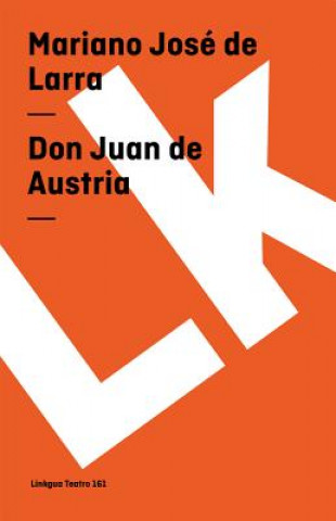Book Don Juan de Austria Mariano José de Larra