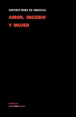 Βιβλίο Amor, ingenio y mujer Antonio Mira De Amescua