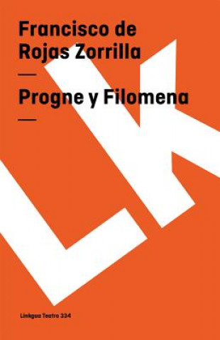 Kniha Progne y Filomena Francisco de Rojas Zorrilla