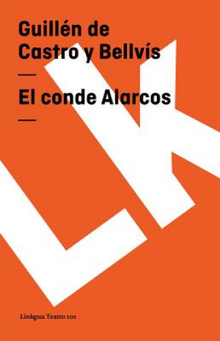 Knjiga Conde Alarcos Guilln De Castro
