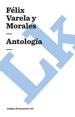 Knjiga Antologia Felix Varela