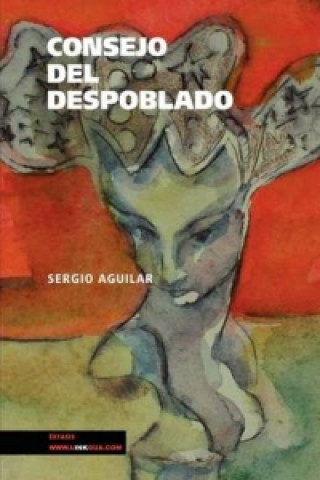 Libro Consejo del despoblado Sergio Aguilar