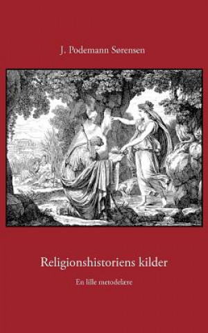 Kniha Religionshistoriens kilder J Podemann S Rensen